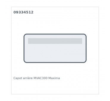 Capot arrière MVAC300 Maxima 09334512