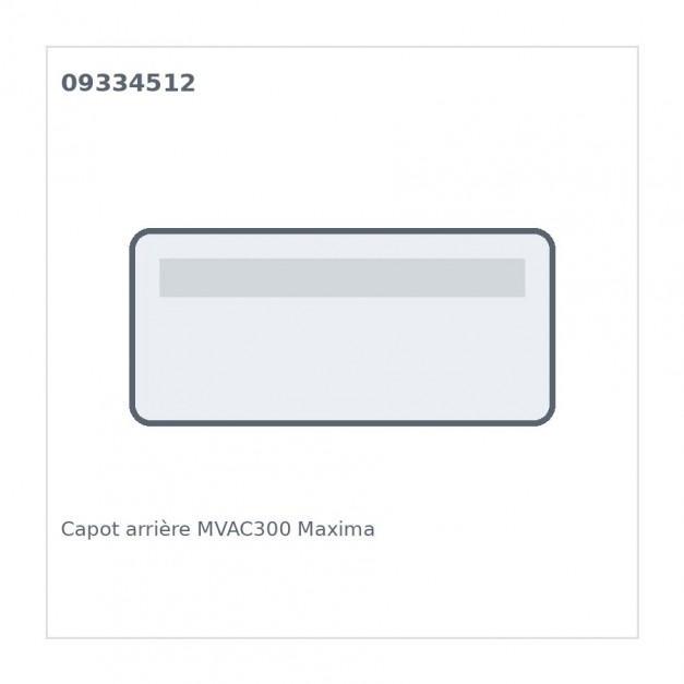 Capot arrière MVAC300 Maxima 09334512